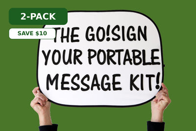Two Go!Sign reusable collapsible protest sign kits with SAVE $10 2-pack badge